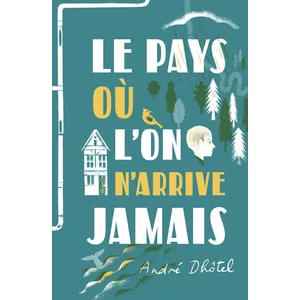 Comparateur de prix : Le Pays Où L'on N'arrive Jamais
