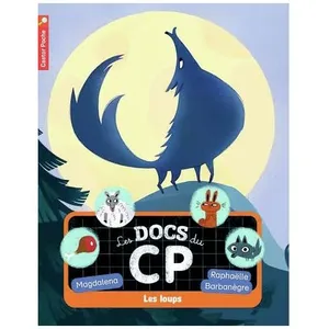 Les Docs Du Cp Tome 3 - Les Loups