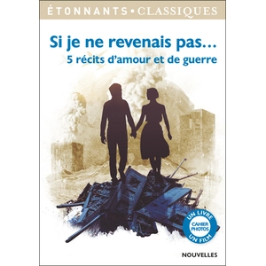 ISBN Flammarion Si Je Ne Revenais Pas - 5 Récits D'amour Et De Guerre pas cher