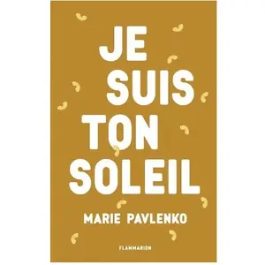 Flammarion Jeunesse Pere Castor Je suis ton soleil pas cher