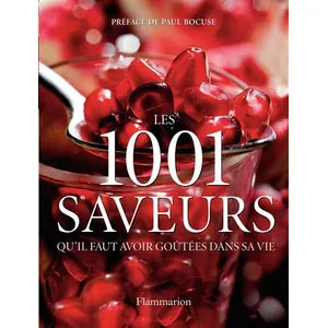 ISBN Les 1 001 saveurs qu'il faut avoir goûtées dans sa vie -  Collectif pas cher