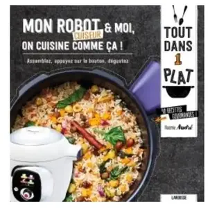 ISBN Larousse Mon robot cuiseur & moi, on cuisine comme ça ! pas cher