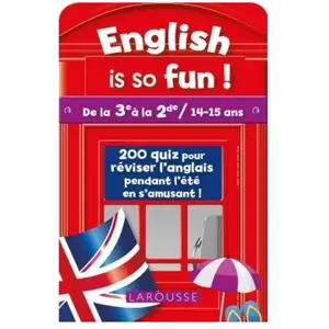 ISBN Larousse English Is So Fun ! - De La 3e À La 2de / 14-15 Ans pas cher