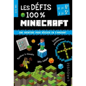 ISBN Larousse Les Défis 100 % Minecraft - De La 6e À La 5e pas cher