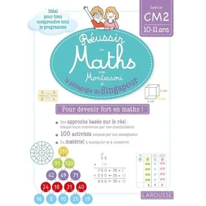 Comparateur de prix : Larousse Réussir en maths avec Montessori et la pédagogie de Singapour: Spécial CM2 10-11 ans