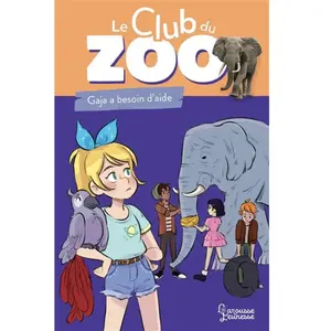 Larousse Le Club Du Zoo - Gaja A Besoin D'aide pas cher