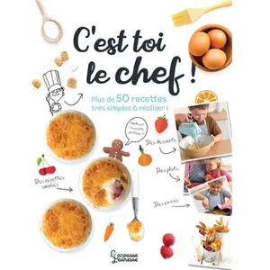ISBN Larousse C'est toi le chef ! pas cher