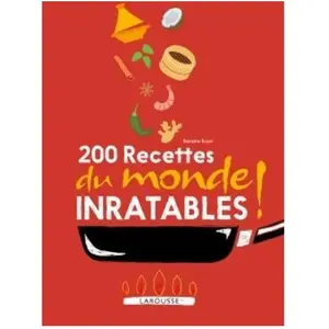 ISBN Larousse 200 recettes du monde inratables ! pas cher