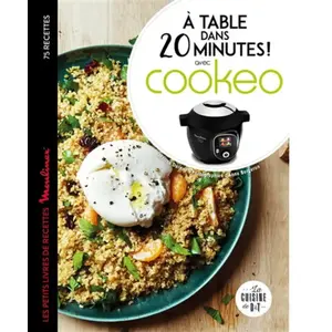 ISBN Dessain Et Tolra À table dans 20 minutes avec Cookeo pas cher