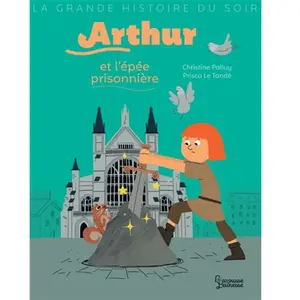 Comparateur de prix : Larousse Arthur et l'épée prisonnière