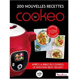 Dessain et Tolra 200 nouvelles recettes au Cookeo pas cher