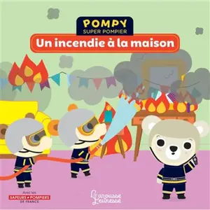 Larousse Pompy Super Pompier - Un Incendie À La Maison pas cher