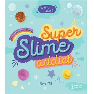ISBN Larousse Super Slime Addict pas cher