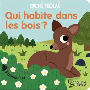 Larousse Qui habite dans les bois ? pas cher
