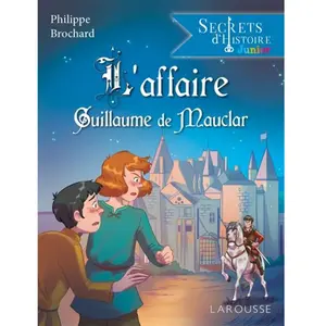 ISBN Secrets d'histoire junior - L'affaire Guillaume de Mauclar pas cher