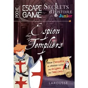 ISBN Larousse Secrets d'histoire junior - Espion chez les templiers pas cher