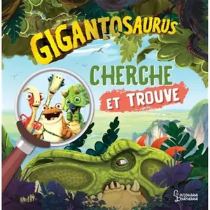 ISBN Larousse Cherche et trouve Gigantosaurus pas cher