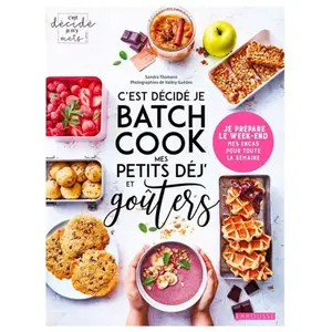 ISBN Larousse C'est décidé je batch cook mes petits déj' et goûters pas cher