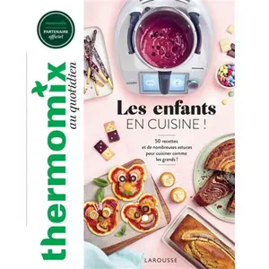 Larousse Les enfants en cuisine !: 50 recettes et de nombreuses astuces pour cuisiner comme les grands ! pas cher