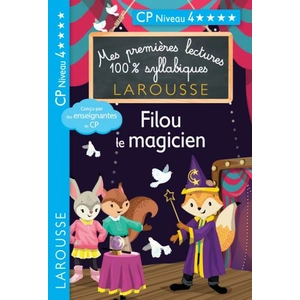 Comparateur de prix : Larousse Mes Premières Lectures 100% Syllabiques - Filou, Le Magicien - Cp Niveau 4
