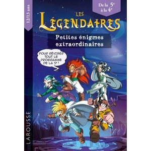 ISBN Larousse Les Légendaires Petites Énigmes Extraordinaires De La 5e À La 4e pas cher