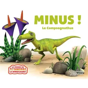 Larousse Minus ! - Le Compsognathus pas cher