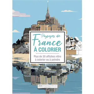 Larousse Paysages de France à colorier: Plus de 30 affiches rétro à colorier ou à peindre