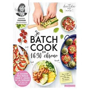 ISBN Larousse Je batch cook en 1h30 chrono: Je cuisine mes menus pour 3 jours de la semaine et je suis top organisé(e) ! pas cher