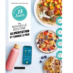 Mon programme 28 jours : Ma nouvelle routine alimentation et course à pied - Mathilde Piton pas cher