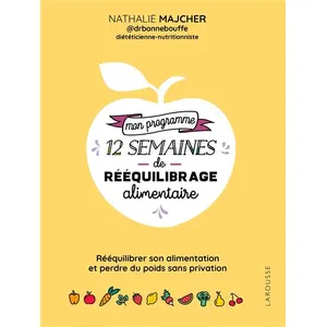 Larousse Mon Programme 12 Semaines De Rééquilibrage Alimentaire pas cher
