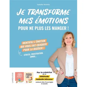 Larousse Je Transforme Mes Émotions Pour Ne Plus Les Manger ! pas cher