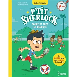 Larousse Jeunesse P'tit Sherlock - Coupe De Foot En Déroute pas cher