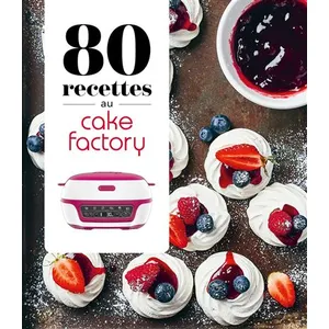 80 Recettes Au Cake Factory pas cher