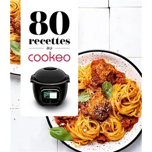Dessain et Tolra 80 Recettes Au Cookeo pas cher