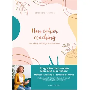 Larousse Mon cahier coaching de rééquilibrage alimentaire - Méthode, planning, menus IG bas pas cher