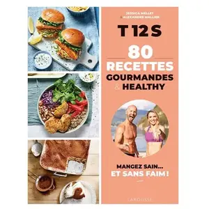 Larousse 80 Recettes Gourmandes & Healthy - T 12 S pas cher