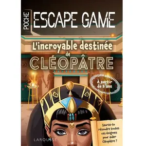 Larousse L'incroyable destinée de Cléopâtre