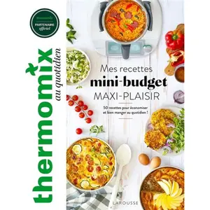 Larousse Mes recettes mini-budget maxi plaisir ! pas cher