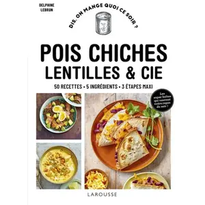 Larousse Pois chiches, lentilles et cie pas cher