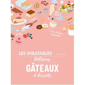 Larousse Délicieux Gâteaux Et Desserts pas cher