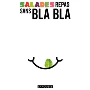 Larousse Salades repas sans bla bla pas cher