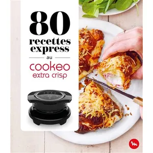80 Recettes Express Au Cookeo Extra Crisp pas cher