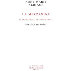 Seuil La Mezzanine - Le Dernier Récit De Catarina Quia
