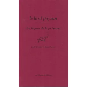 Le Lard Paysan - Dix Façons De Le Préparer pas cher