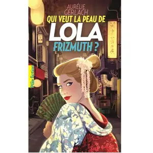 ISBN Gallimard jeunesse Qui veut la peau de Lola Frizmuth ? pas cher
