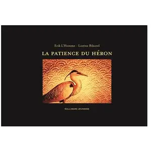 ISBN Gallimard jeunesse La patience du héron pas cher