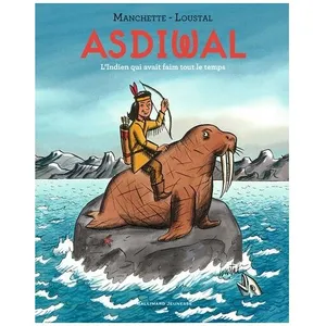 ISBN Les Aventures D'asdiwal - L'indien Qui Avait Faim Tout Le Temps pas cher