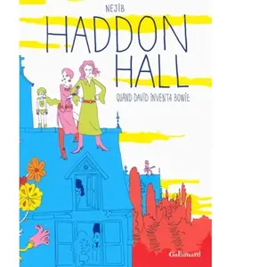 ISBN Haddon Hall - Quand David Inventa Bowie pas cher