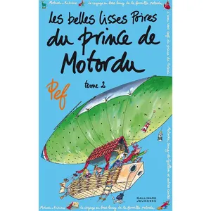 ISBN Gallimard Jeunesse Les Belles Lisses Poires Du Prince De Motordu Tome 2 pas cher