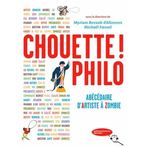 Chouette Philo ! - Abécédaire D'artiste À Zombie